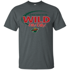 Dilly Dilly A True Friend Of The Minnesota Wild Cotton T-Shirt - The White Eagles