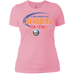 Dilly Dilly A True Friend Of The New York Islanders Ladies' Shirt - The White Eagles