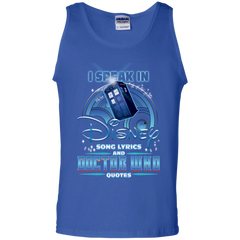 I Speak In Disney Song Lyrics And Doctor Who Quotes Shirt Tank Top - The White Eagles