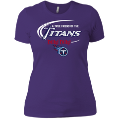 Dilly Dilly Titans A True Friend Of The Titans Ladies' Shirt - The White Eagles