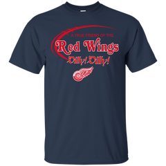 Dilly Dilly A True Friend Of The Detroit Red Wings Cotton T-Shirt - The White Eagles