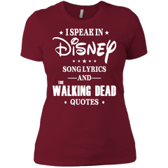 I Speak In Disney Song Lyrics And The Walking Dead Quotes Shirt Ladies' Shirt - The White Eagles