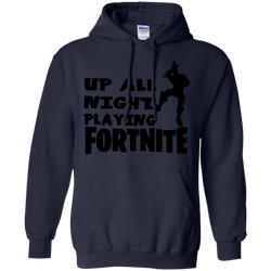 Fortnite Up All Night Playing Fortnite Hoodie - The White Eagles