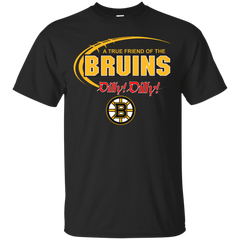 Dilly Dilly A True Friend Of The Boston Bruins Cotton T-Shirt - The White Eagles