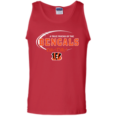 Dilly Dilly Cincinnati Bengals A True Friend Of The Bengals Tank Top - The White Eagles