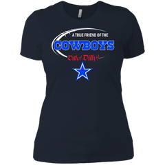 Nfl Dilly Dilly Dallas Cowboys A True Friend Of The Cowboys Ladies' Shirt - The White Eagles