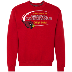 Dilly Dilly Arizona Cardinals A True Friend Of The Cardinals Sweatshirt - The White Eagles