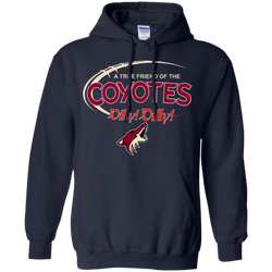 Dilly Dilly A True Friend Of The Arizona Coyotes Hoodie - The White Eagles