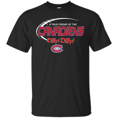 Dilly Dilly A True Friend Of The Montreal Canadiens Cotton T-Shirt - The White Eagles