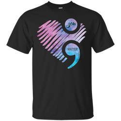 You Matter Don't Let Your Story End Semicolon Shirt Cotton T-Shirt - The White Eagles