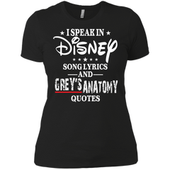 I Speak In Disney Song Lyrics And Grey's Anatomy Quotes Shirt Ladies' Shirt - The White Eagles