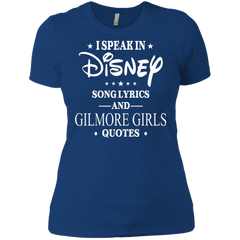 I Speak In Disney Song Lyrics And Gilmore Girls Quotes Shirt Ladies' Shirt - The White Eagles