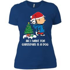 All I Want For Christmas Is A Dog Snoopy Charlie Brown The Peanuts Movie Ladies' Shirt - The White Eagles