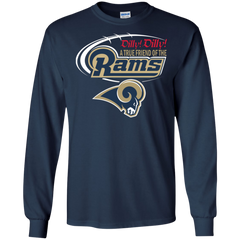 Dilly Dilly Los Angeles Rams A True Friend Of The Rams LS Cotton T-Shirt - The White Eagles