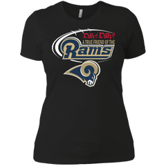 Dilly Dilly Los Angeles Rams A True Friend Of The Rams Ladies' Shirt - The White Eagles
