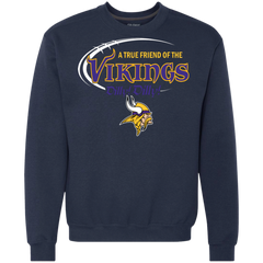 Dilly Dilly Minnesota Vikings A True Friend Of The Vikings Sweatshirt - The White Eagles