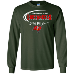 Dilly Dilly Tampa Bay Buccaneers A True Friend Of The Buccaneers LS Cotton T-Shirt - The White Eagles