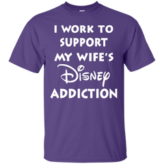 I Work To Support My Wife's Disney Addiction - Disney Shirt Cotton T-Shirt - The White Eagles