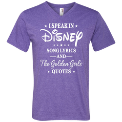 I Speak In Disney Song Lyrics And The Golden Girls Quotes Shirt Men's V-Neck T-Shirt - The White Eagles