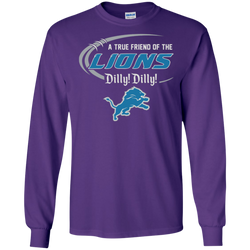 Dilly Dilly Lions A True Friend Of The Lions LS Cotton T-Shirt - The White Eagles