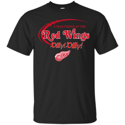 Dilly Dilly A True Friend Of The Detroit Red Wings Cotton T-Shirt - The White Eagles