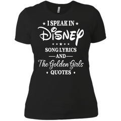 I Speak In Disney Song Lyrics And The Golden Girls Quotes Shirt Ladies' Shirt - The White Eagles