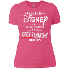 I Speak In Disney Song Lyrics And Grey's Anatomy Quotes Shirt Ladies' Shirt - The White Eagles