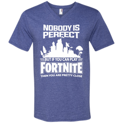 Fortnite Nobody Is Perfect But If You Can Play Fortnite Men's V-Neck T-Shirt - The White Eagles