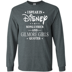 I Speak In Disney Song Lyrics And Gilmore Girls Quotes Shirt LS Cotton T-Shirt - The White Eagles