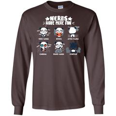 Nerds Have More Fun Shirt LS Cotton T-Shirt - The White Eagles