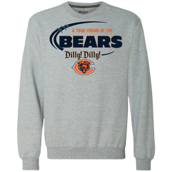Dilly Dilly Chicago Bears A True Friend Of The Bears Sweatshirt - The White Eagles