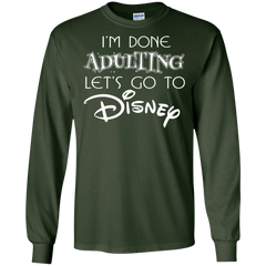 I'm Done Adulting Let's Go To Disney Shirt LS Cotton T-Shirt - The White Eagles