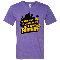 Fortnite If You Want Me To Listen To You Men's V-Neck T-Shirt - The White Eagles