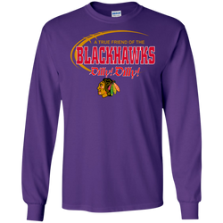 Dilly Dilly A True Friend Of The Chicago Blackhawks LS Cotton T-Shirt - The White Eagles