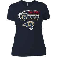 Dilly Dilly Los Angeles Rams A True Friend Of The Rams Ladies' Shirt - The White Eagles