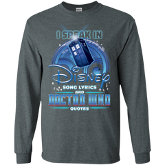I Speak In Disney Song Lyrics And Doctor Who Quotes Shirt LS Cotton T-Shirt - The White Eagles