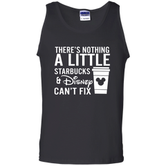 There's Nothing A Little Starbucks & Disney Can't Fix Shirt Tank Top - The White Eagles