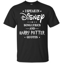 I Speak In Disney Song Lyrics And Harry Potter Quotes Shir Cotton T-Shirt - The White Eagles