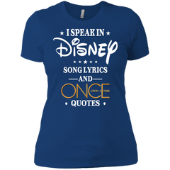 I Speak In Disney Song Lyrics And Once Upon A Time Quotes Shirt Ladies' Shirt - The White Eagles