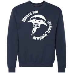 Fortnite Where We Droppin Sweatshirt - The White Eagles