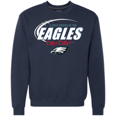 Nfl Dilly Dilly Philadelphia Eagles A True Friend Of The Eagles Sweatshirt - The White Eagles