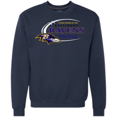 Nfl Dilly Dilly Ravens A True Friend Of The Ravens Sweatshirt - The White Eagles