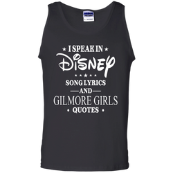 I Speak In Disney Song Lyrics And Gilmore Girls Quotes Shirt Tank Top - The White Eagles