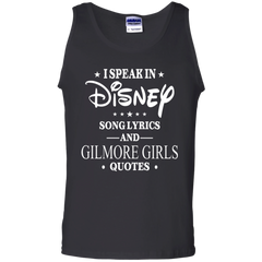 I Speak In Disney Song Lyrics And Gilmore Girls Quotes Shirt Tank Top - The White Eagles