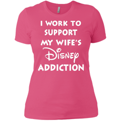 I Work To Support My Wife's Disney Addiction - Disney Shirt Ladies' Shirt - The White Eagles