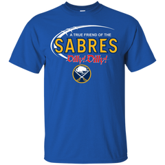 Dilly Dilly A True Friend Of The Buffalo Sabres Cotton T-Shirt - The White Eagles