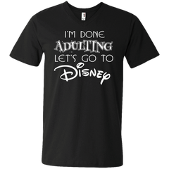 I'm Done Adulting Let's Go To Disney Shirt Men's V-Neck T-Shirt - The White Eagles