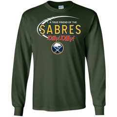 Dilly Dilly A True Friend Of The Buffalo Sabres LS Cotton T-Shirt - The White Eagles