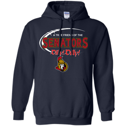 Dilly Dilly A True Friend Of The Ottawa Senators Hoodie - The White Eagles