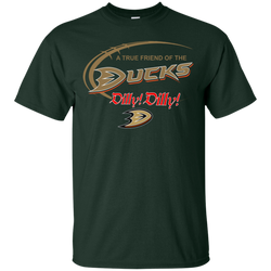 Dilly Dilly A True Friend Of The Anaheim Ducks Cotton T-Shirt - The White Eagles